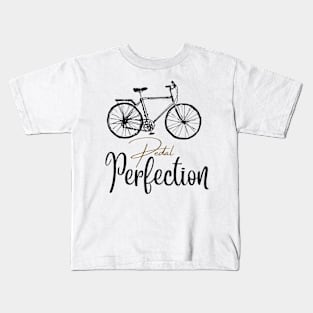 Pedal Perfection Kids T-Shirt